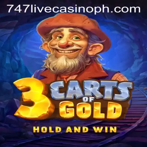 3cartsOfGold: A Thrilling Adventure in the World of 747 Live Casino