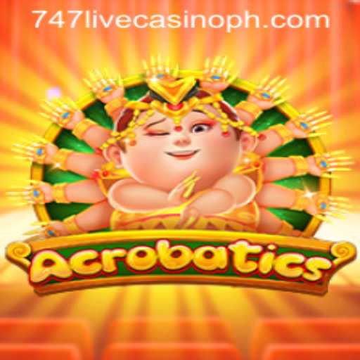 Exploring Acrobatics: A Thrilling Highlight of 747 Live Casino