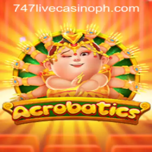 Exploring Acrobatics: A Thrilling Highlight of 747 Live Casino
