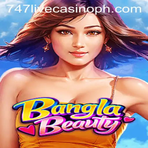 Discover the Exciting World of BanglaBeauty at 747 Live Casino