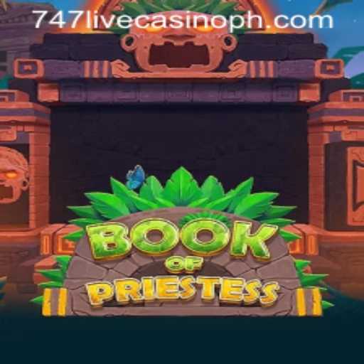 Exploring the World of Book of Priestess at 747 Live Casino