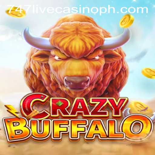 The Thrill of CRAZYBUFFALO at 747 Live Casino