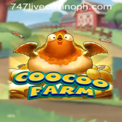 Exploring the Vibrant World of CooCooFarm and the Thrills of 747 Live Casino Gaming