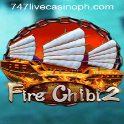 Experience Excitement with FireChibi2 and 747 Live Casino