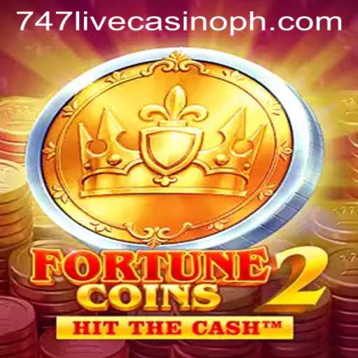 Discover the Thrills of FortuneCoins2 and 747 Live Casino