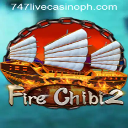 Experience Excitement with FireChibi2 and 747 Live Casino