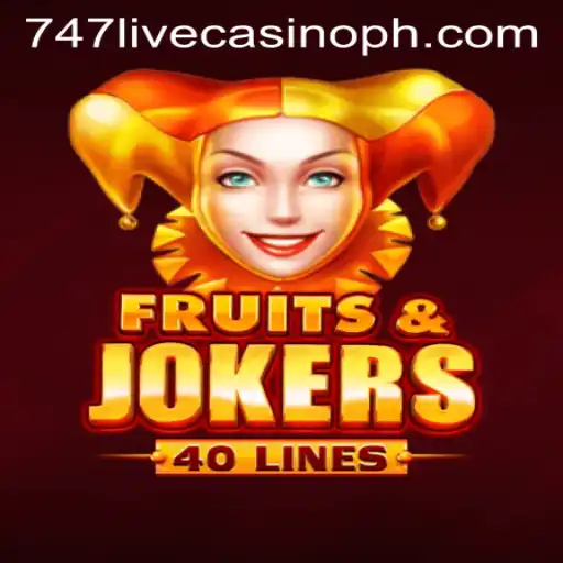 Exploring the Thrills of FruitsAndJokers40 at 747 Live Casino