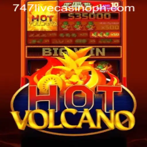 Dive into the Thrilling World of HotVolcano at 747 Live Casino