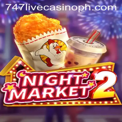 NightMarket2: A Thrilling Dive into the World of 747 Live Casino