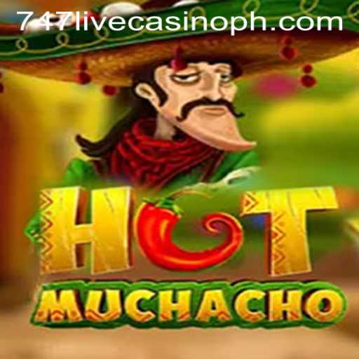 HotMuchacho: An Exciting New Game in the World of 747 Live Casino