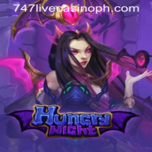 HungryNight: A Thrilling Adventure in the 747 Live Casino