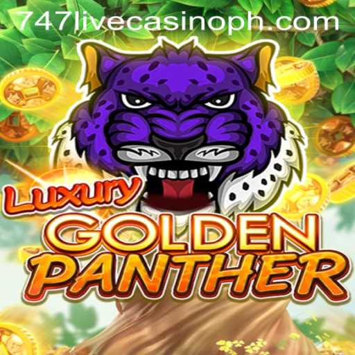 Explore the Thrills of LUXURYGOLDENPANTHER at 747 Live Casino