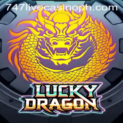 Exploring LuckyDragon: A Thrilling Adventure at 747 Live Casino