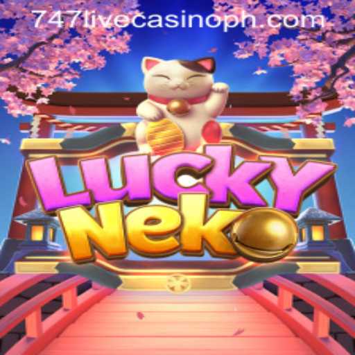 Exploring the Thrilling World of LuckyNeko at 747 Live Casino