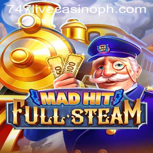 MadHitFullSteam: An Exciting Adventure into the World of 747 Live Casino