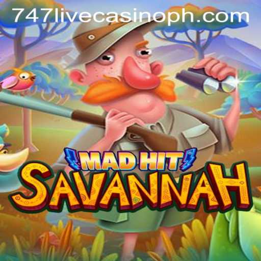MadHitSavannah: A Thrilling Adventure in 747 Live Casino