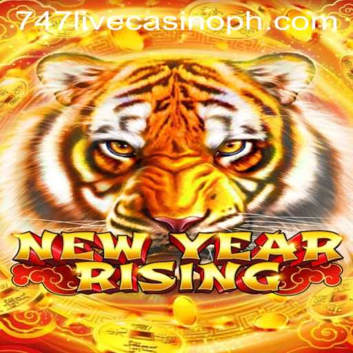 NewYearRising: The Transformative Journey in Online Gaming Linked with 747 Live Casino
