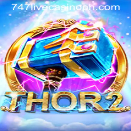Unveiling 'Thor2' at 747 Live Casino: Your Ultimate Guide