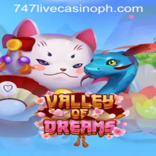 Exploring ValleyofDreams with 747 Live Casino: A Comprehensive Guide