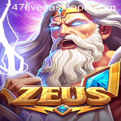 Discovering Zeus: The Thrills of Playing at 747 Live Casino